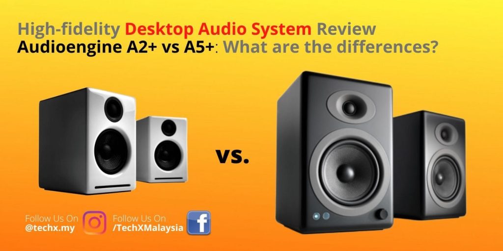 Audioengine A2+ vs. A5+ What Are The Differences? – TechX Review